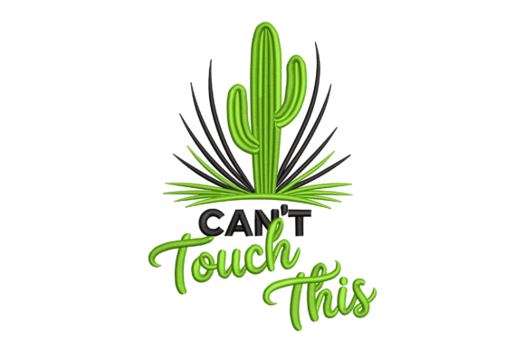 Can t Touch This Cactus Embroidery Design Review