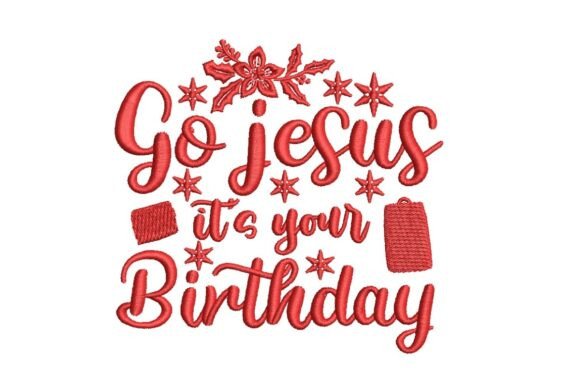 Go Jesus It's Your Birthday Embroidery Review