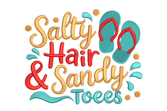 Salty Hair Sandy Toes Embroidery Design Review